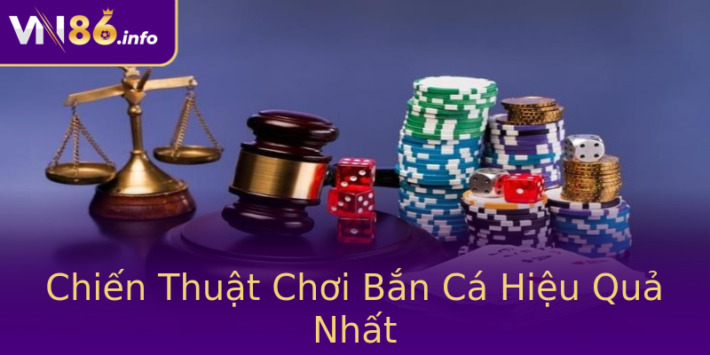 Chiến Thuật Chơi Bắn Cá Hiệu Quả Nhất Chiến Thuật Chơi Bắn Cá Hiệu Quả Nhất