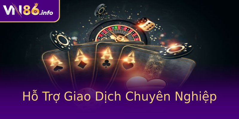 Hỗ Trợ Giao Dịch Chuyên Nghiệp Hỗ Trợ Giao Dịch Chuyên Nghiệp