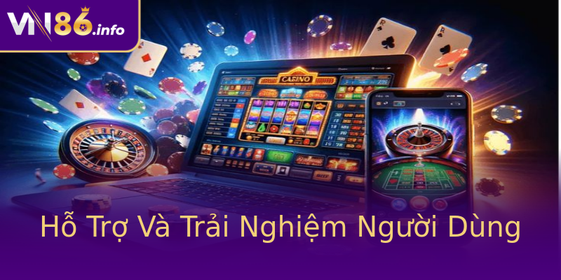 Hỗ Trợ Và Trải Nghiệm Người Dùng Hỗ Trợ Và Trải Nghiệm Người Dùng