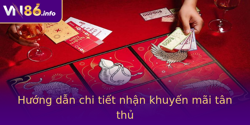 Hướng dẫn chi tiết nhận khuyến mãi tân thủ Hướng dẫn chi tiết nhận khuyến mãi tân thủ