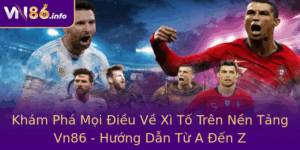 Kham Pha Moi Ieu Ve Xi To Tren Nen Tang Vn86 Huong Dan Tu A En Z