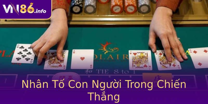 Nhân Tố Con Người Trong Chiến Thắng Nhân Tố Con Người Trong Chiến Thắng